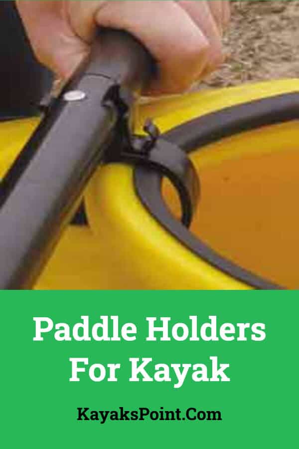 Paddle Holders For Kayaks 